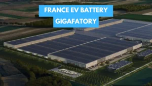 Read more about the article France’s First EV Battery Gigafac. Signals Self-Sufficiency
