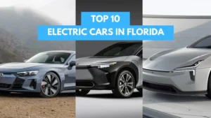 Read more about the article Top 10 Electric Cars in Florida Priced Low to High