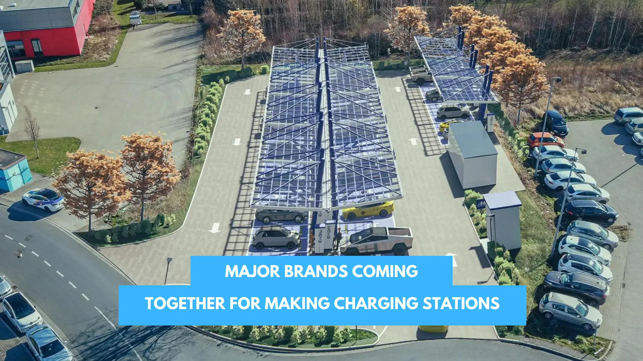 You are currently viewing EV Charging Stations to Raise Exponentially. Major Brands Involved